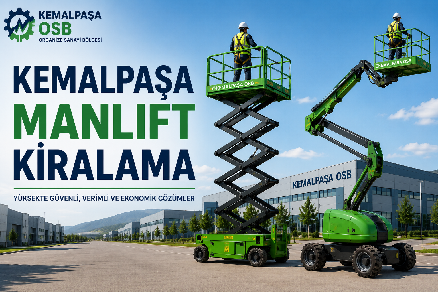Kemalpaşa OSB'de makaslı platform ve eklemli platform ile gerçekleştirilen manlift kiralama çalışması